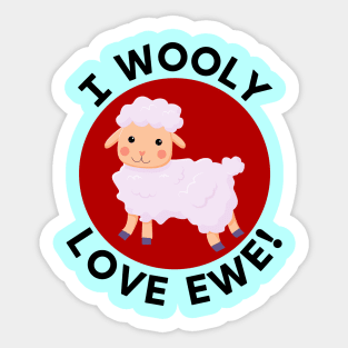 I Wooly Love Ewe | Sheep Pun Sticker